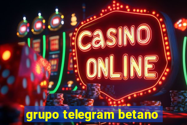 grupo telegram betano